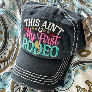 Ain’t my first rodeo   Hat